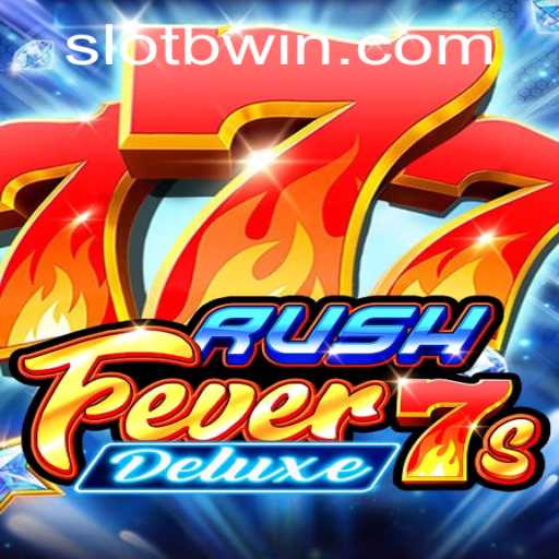 Exploring RushFever7sDeluxe: The Latest Sensation on bwin