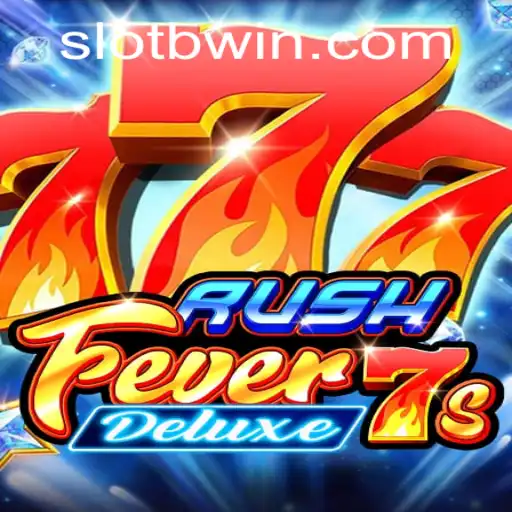 Exploring RushFever7sDeluxe: The Latest Sensation on bwin